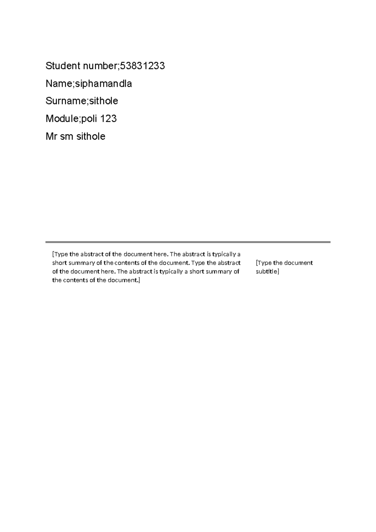 Poli 123 assignment - Student number; Name;siphamandla Surname;sithole ...