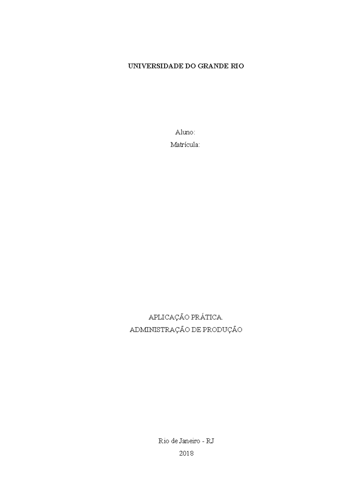 Atividade - Administração de Produção - UNIVERSIDADE DO GRANDE RIO ...