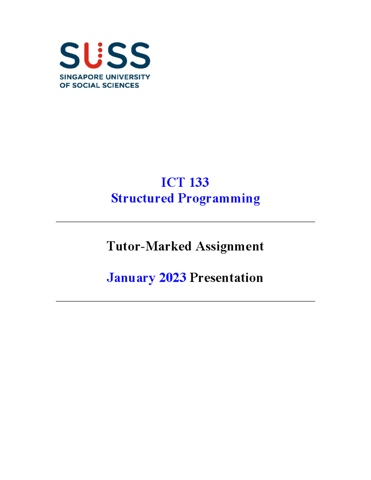 ICT133 TMA JAN 2023 qns - ICT 133 Structured Programming Tutor-Marked ...