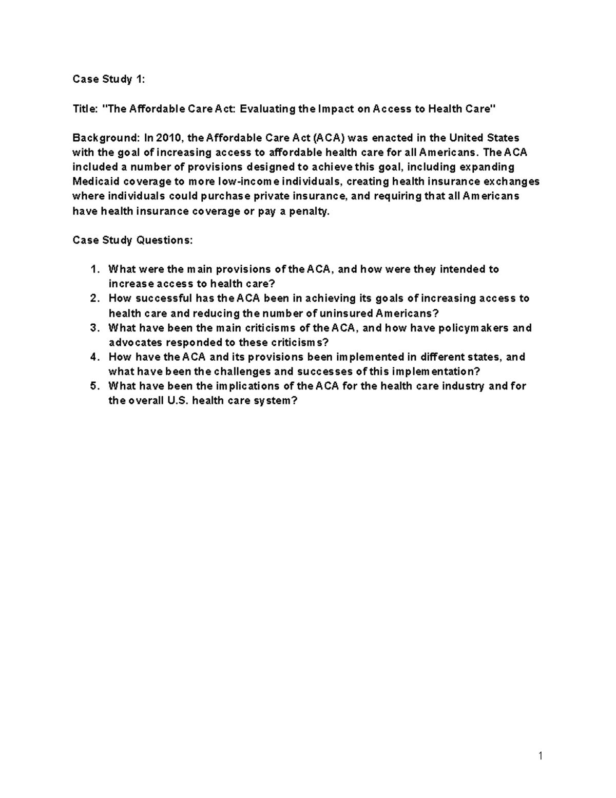 PBPL101 case study 1 - The Affordable Care Act: Evaluating the Impact ...