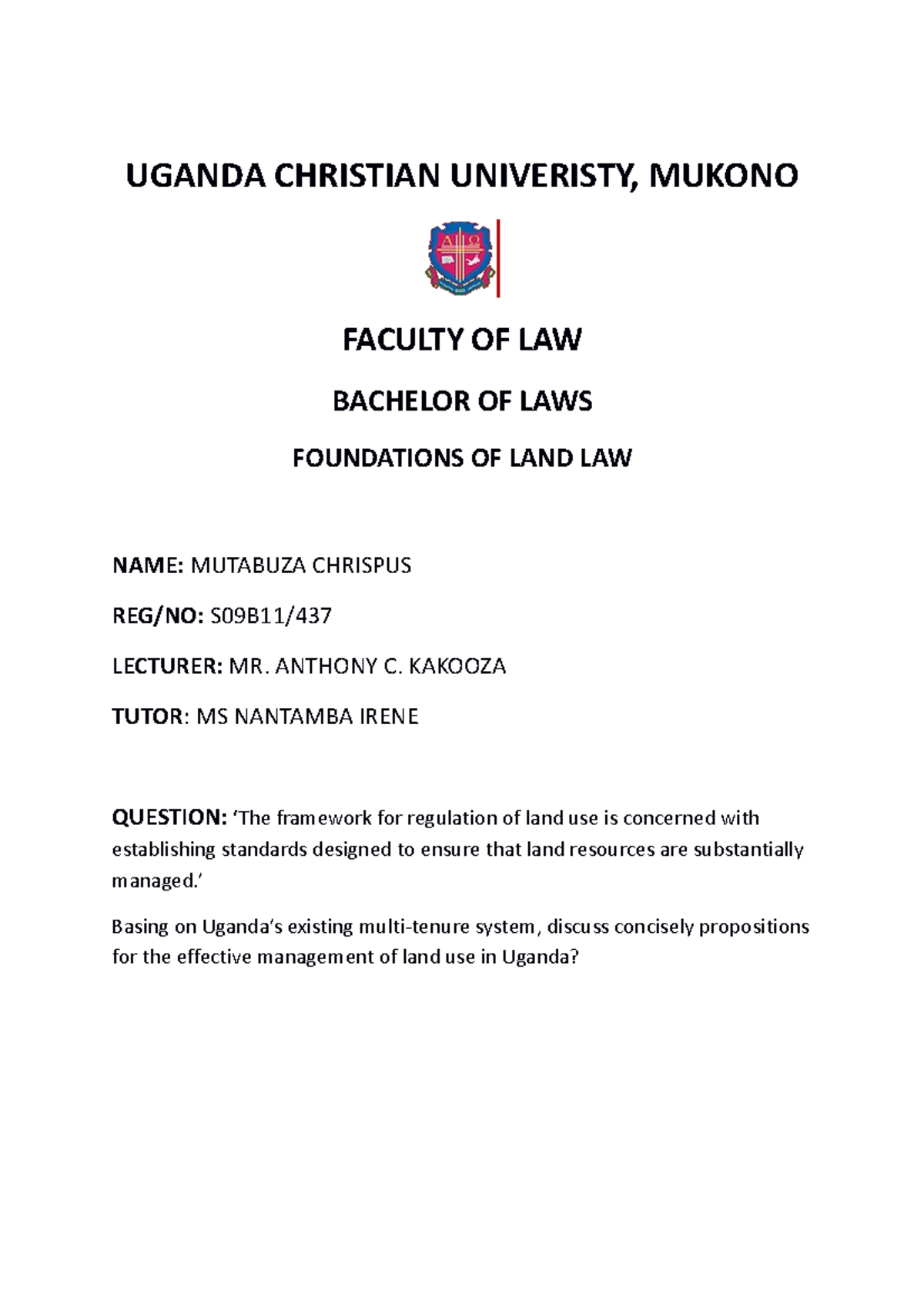 Foundations OF LAND LAW UGANDA CHRISTIAN UNIVERISTY, MUKONO FACULTY