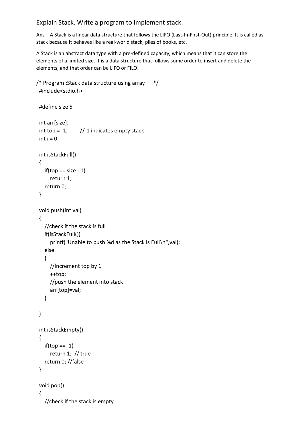 Explain Stack - Write a program to implement stack. Ans – A Stack is a ...