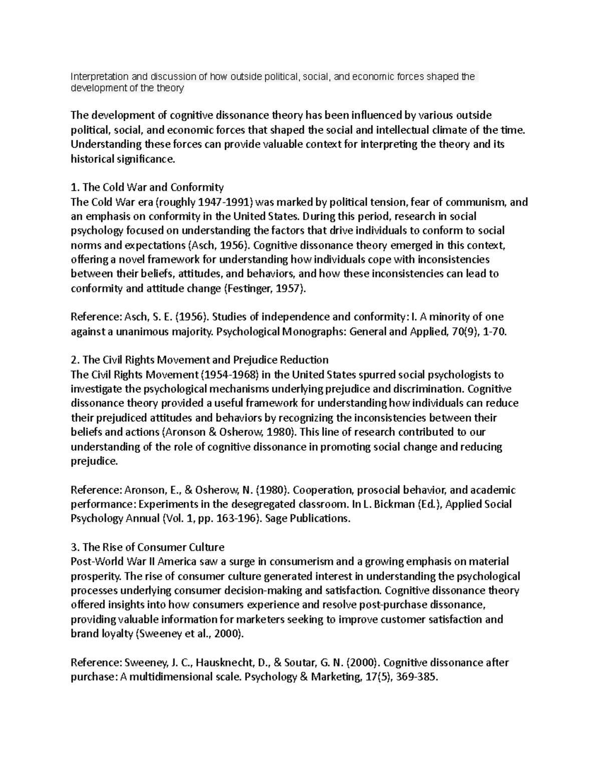 4 The development of cognitive dissonance theory has been influenced by