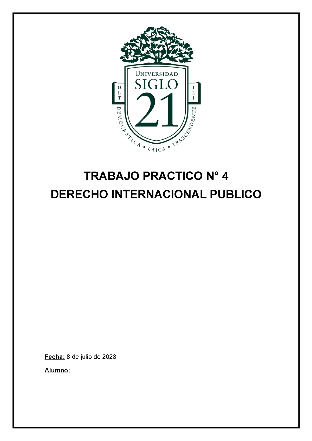 TP 4 Drecho Intern Publico # - Derecho Internacional Público - Siglo 21 ...