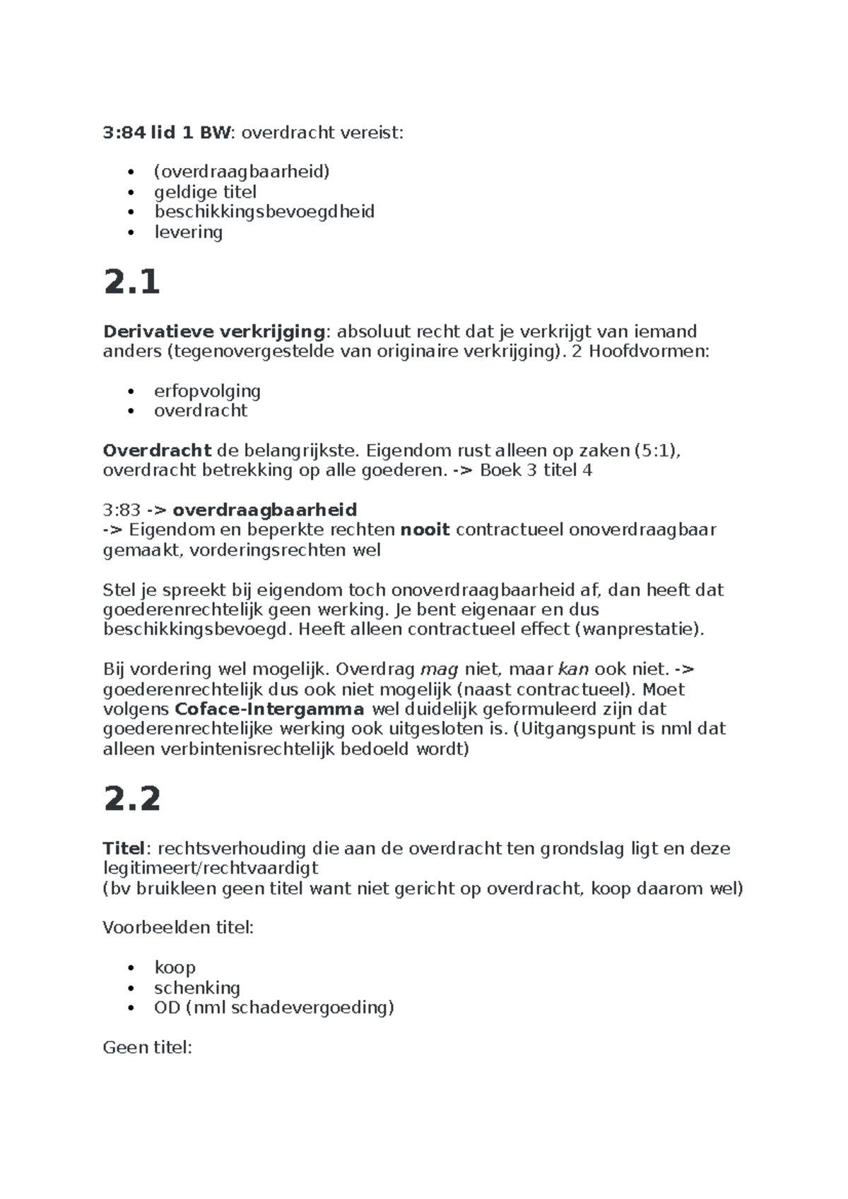 Samenvatting Goederenrecht Week 2 - 3:84 Lid 1 BW: Overdracht Vereist ...