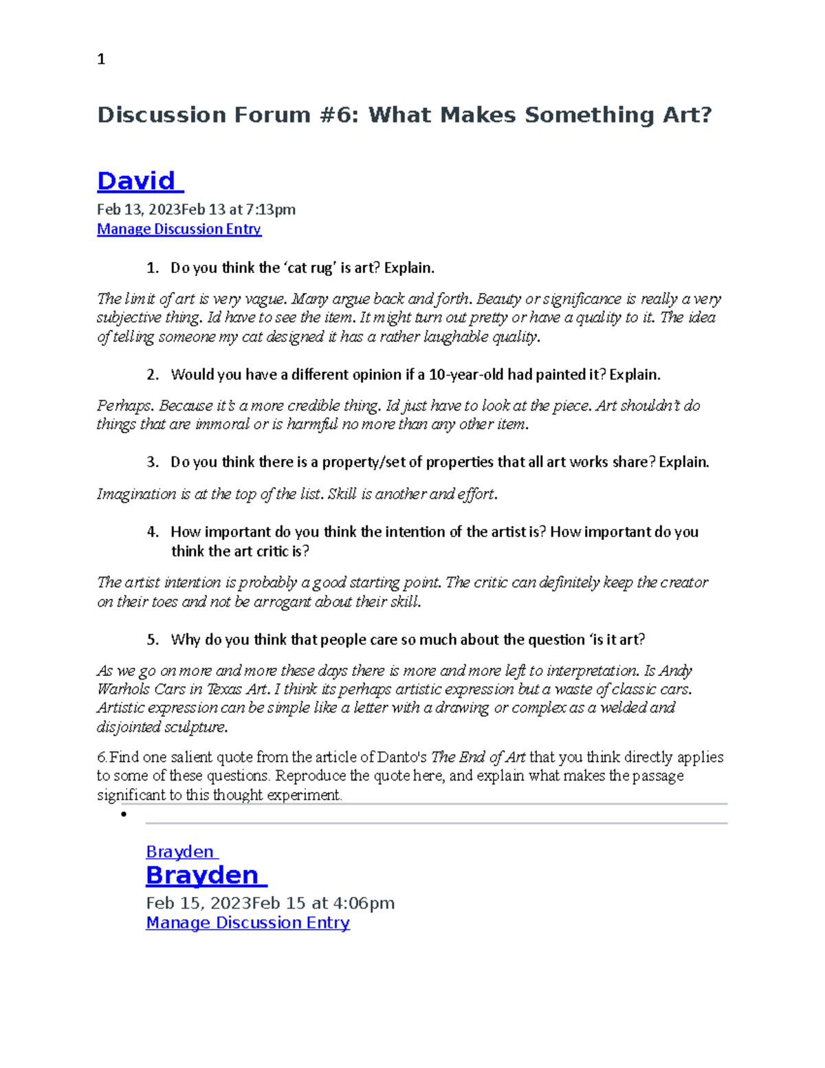 Discussion Forum 6 What Makes Something Art? The limit of art is