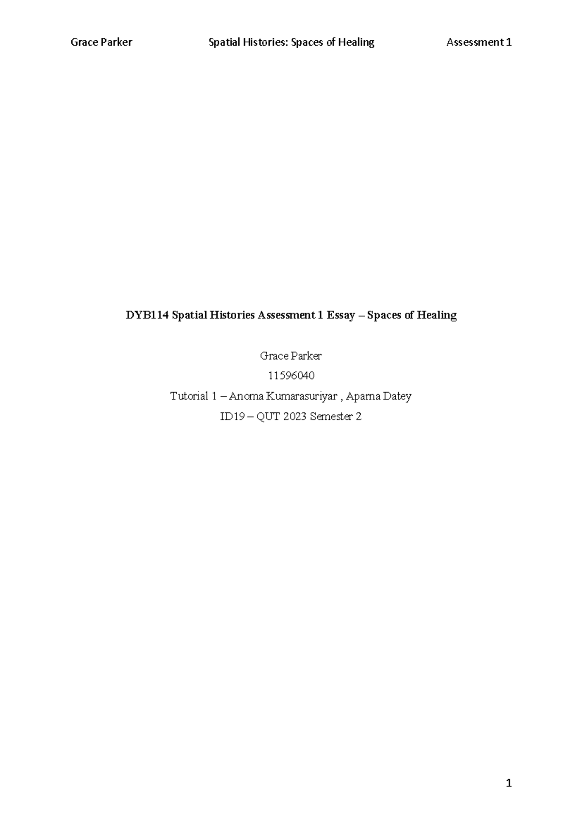 Grace Parker DYB114 A1 - Spaces of healing essay comparing two ...
