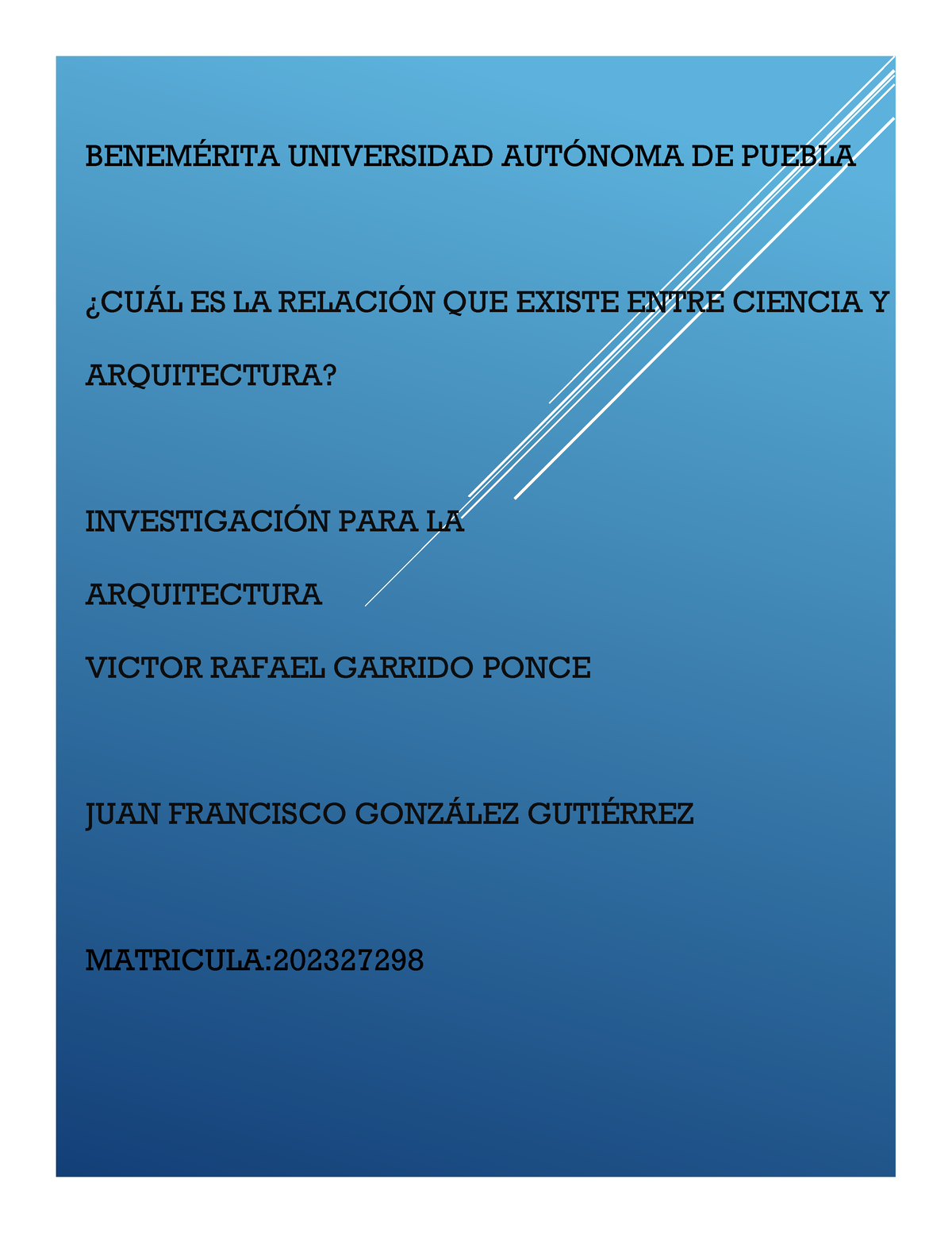 La Arquitectura Y La Ciencia - BENEM.. UNIVERSIDAD AUT”NOMA DE PUEBLA ...