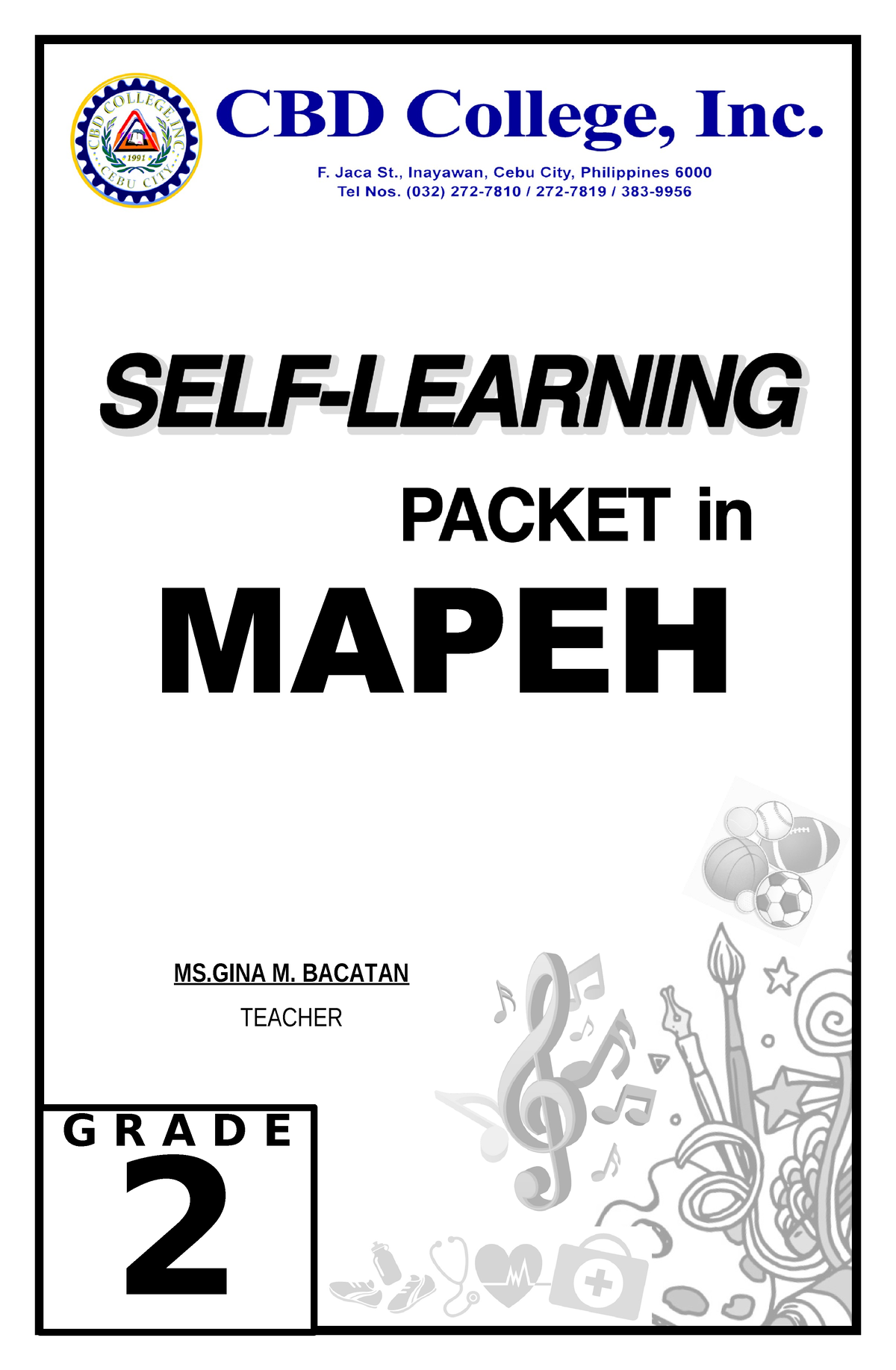 Mapeh Q3 M13 - MAPEH MS M. BACATAN TEACHER G R A D E MAPEH GRADE 2 Full ...