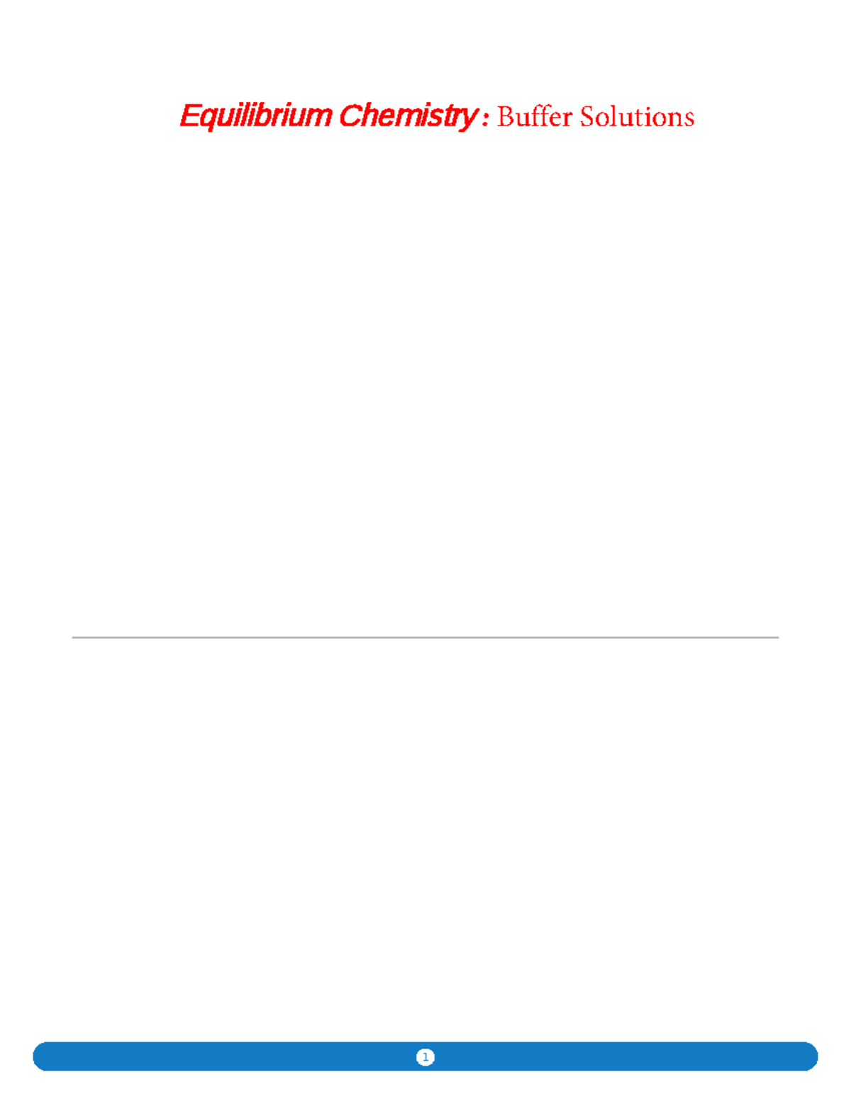 Equilibrium Chemistry Buffer Solutions 1 C Equilibrium Chemistry