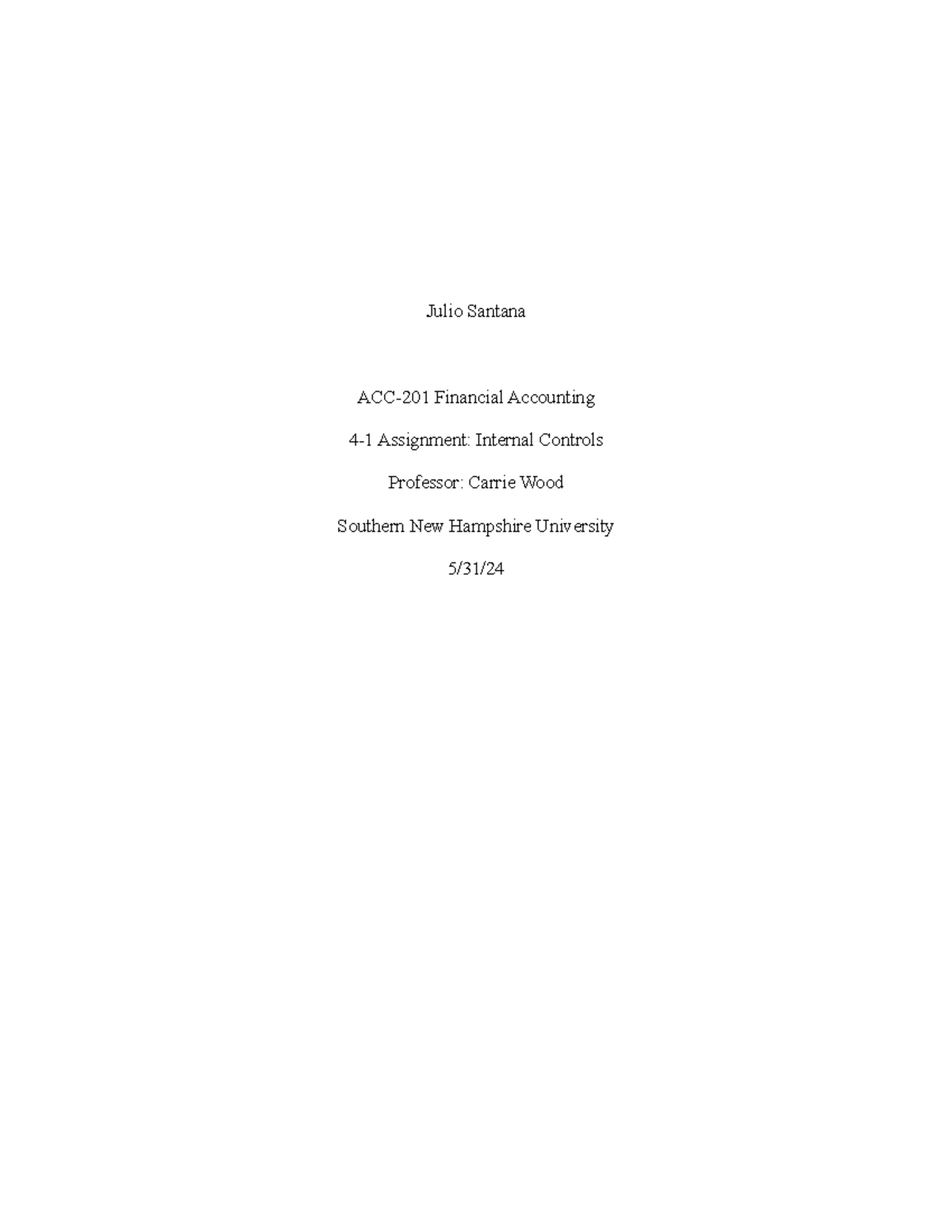 4-1 Assignment- Internal Controls - Julio Santana ACC-201 Financial ...