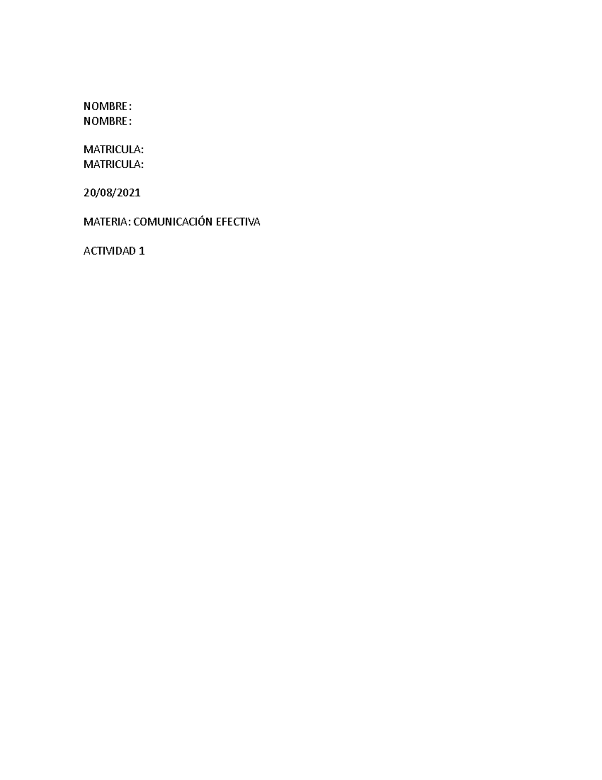 Act 1 comunicacion efectiva 2021 - NOMBRE: NOMBRE: MATRICULA: MATRICULA ...