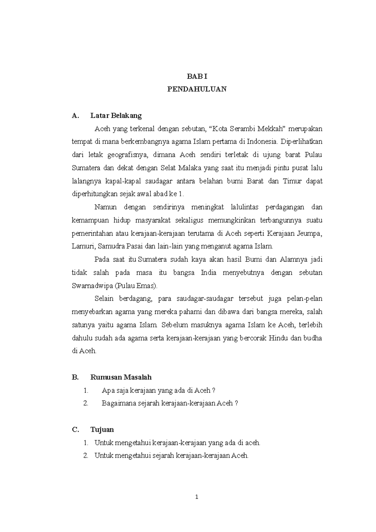 Makalah Kerajaan ACEH docx BAB I PENDAHULUAN A. Latar Belakang Aceh