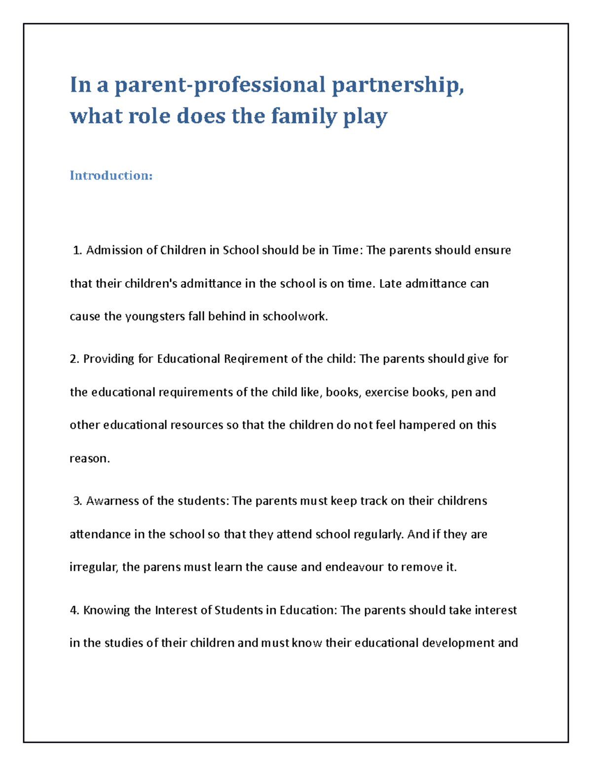 In a parentprofessional partnership, what role does the family play In a parentprofessional