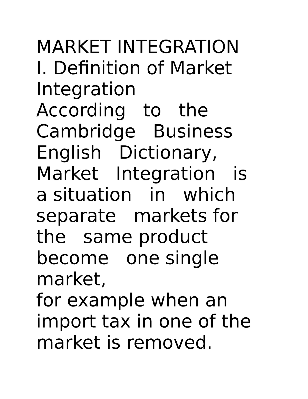 Civil - MARKET INTEGRATION I. Definition of Market Integration ...