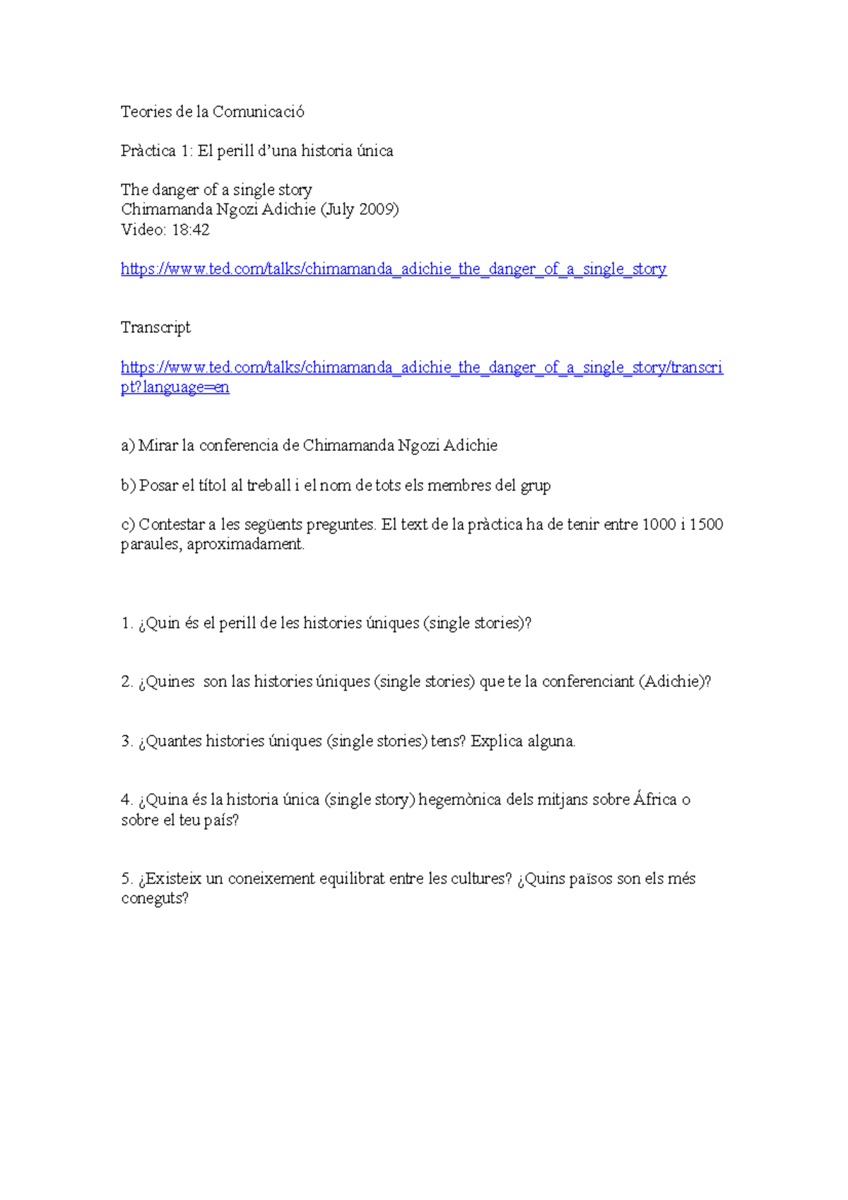 Pràctica 1 El perill duna historica unica - Teories de la Comunicació ...