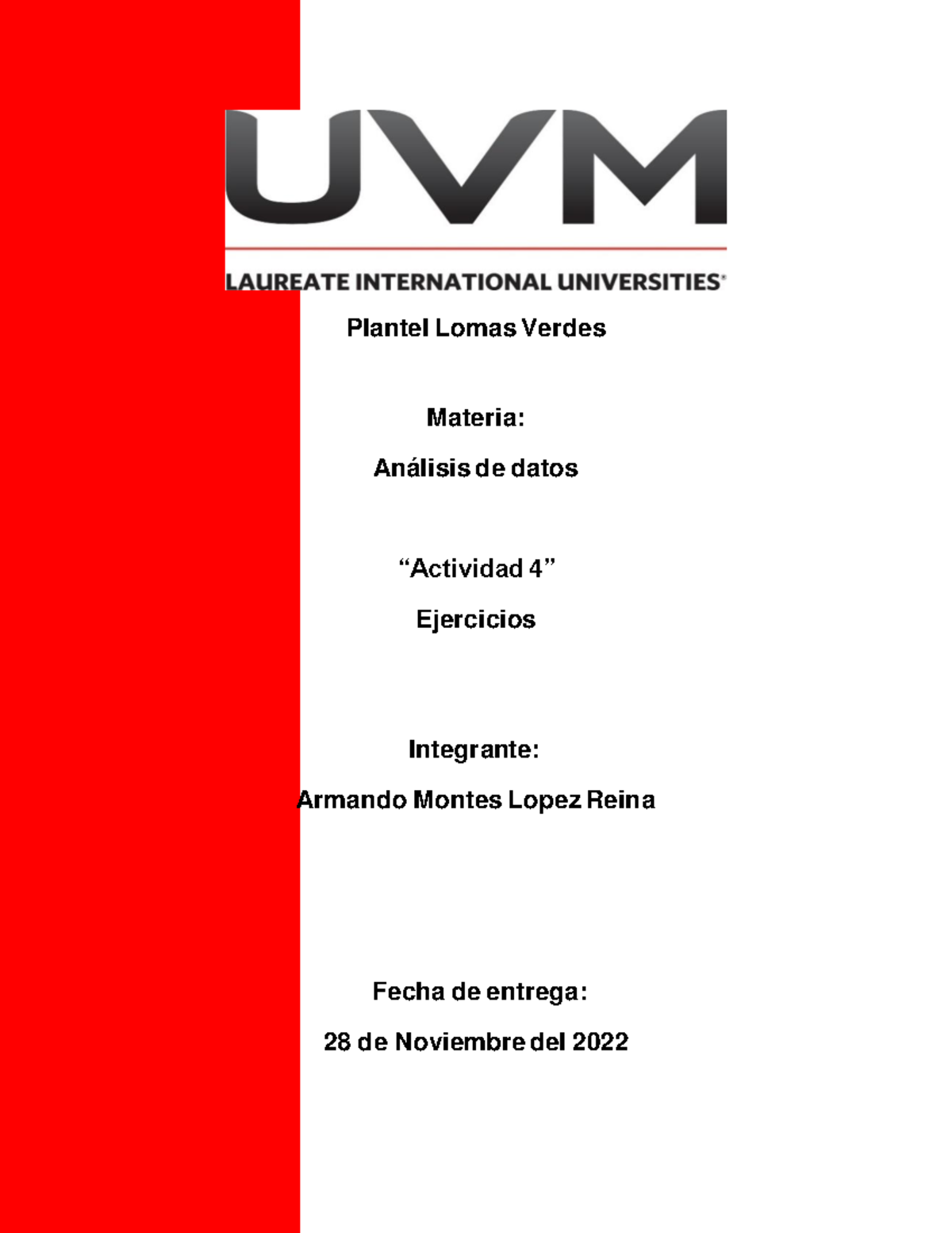 A4 AMLR - ewfrf wf3f erkfn3k - Plantel Lomas Verdes Materia: Análisis ...