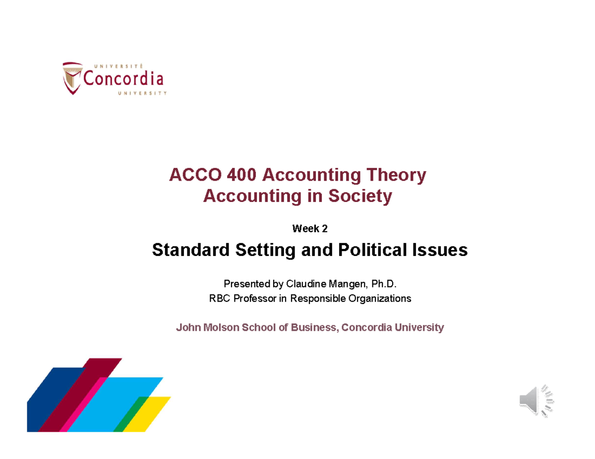 Week 2 Notes on Key Slides - ACCO 400 Accounting Theory Accounting in ...