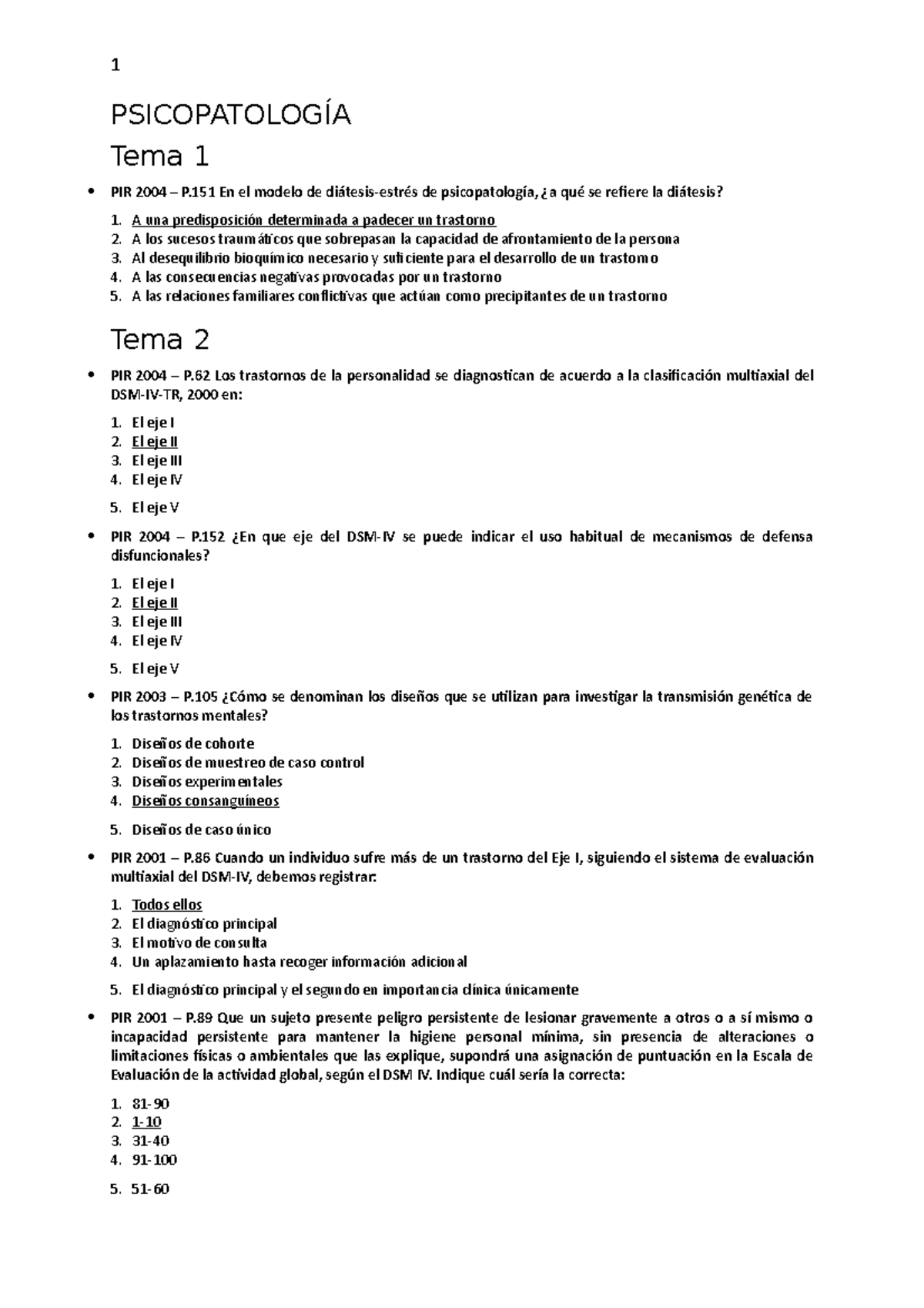 HistóRICO DE Fallos PSICOPATOLOGÍA Tema 1 PIR 2004 P En el modelo
