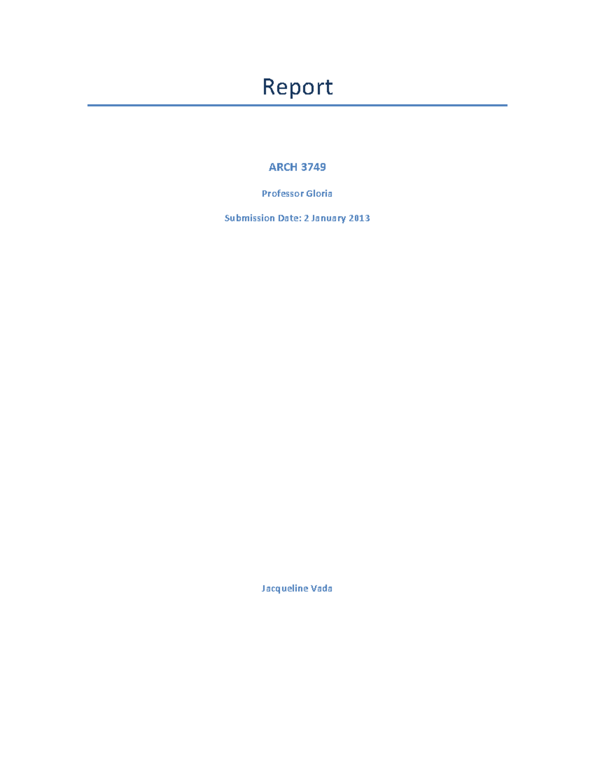 ARCH-3749-Report - ARCH-3749-Report - Report ARCH 3749 Professor Gloria ...