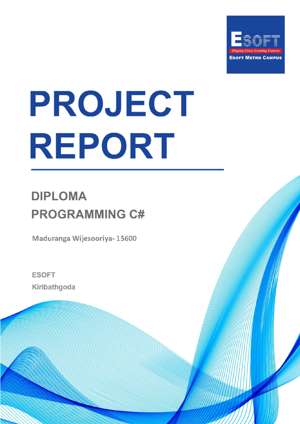Esoft Diploma Report - Maduranga Wijesooriya- Table of Contents ...