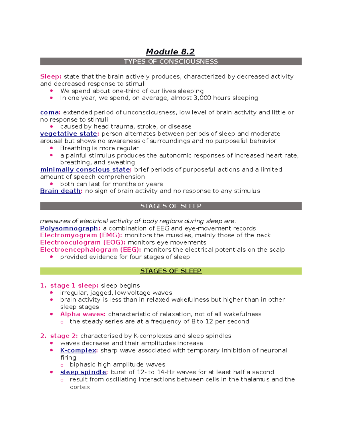 Module 8 - Module 8. TYPES OF CONSCIOUSNESS Sleep: state that the brain ...