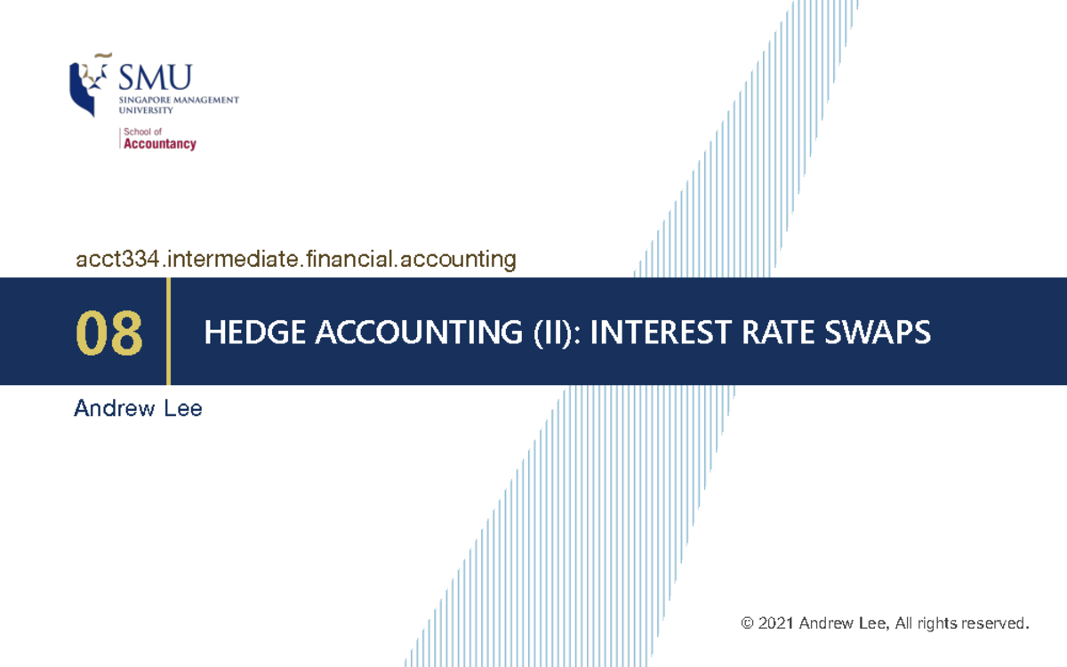 IFA Lesson 8 slides (Hedge accounting II) acct334.intermediate