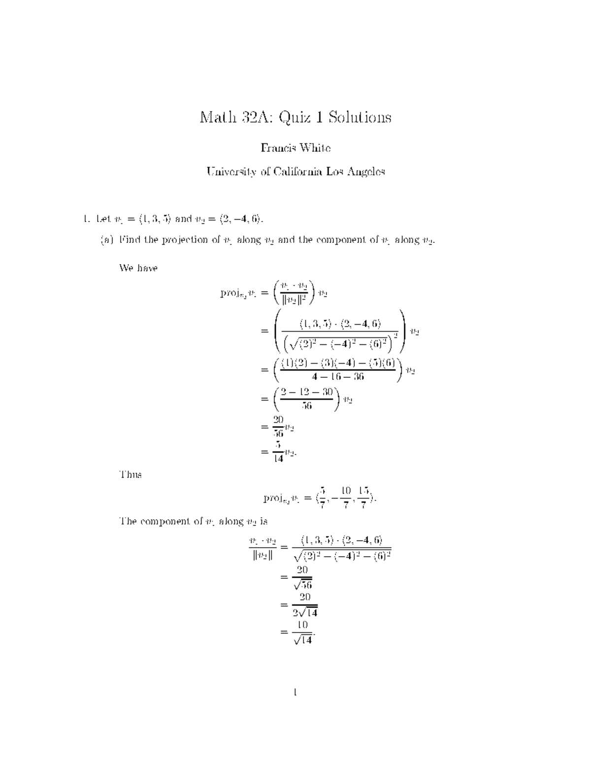 32AQuiz 1W22Solutions - Math 32A: Quiz 1 Solutions Francis White ...