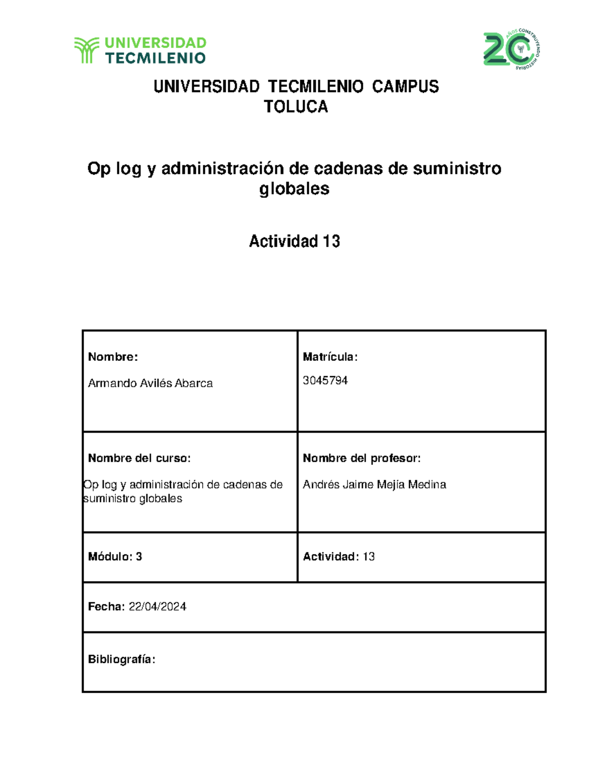 ACT13 OP LOG - Actividad requerida durante la materia - UNIVERSIDAD ...