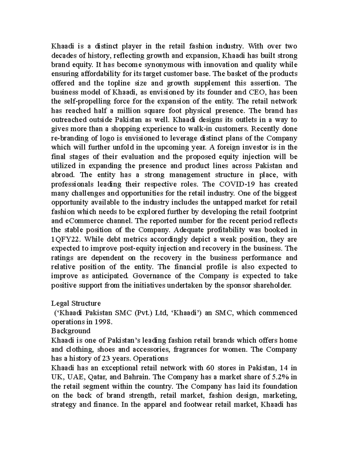 Khaadi is a distinct player in the retail fashion industry With over