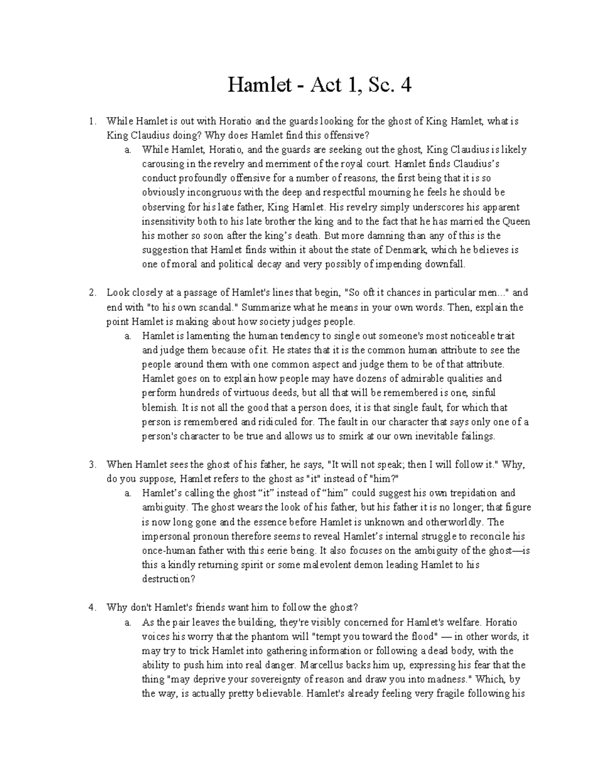 Hamlet Questions Hamlet Act 1, Sc. 4 While Hamlet is out with