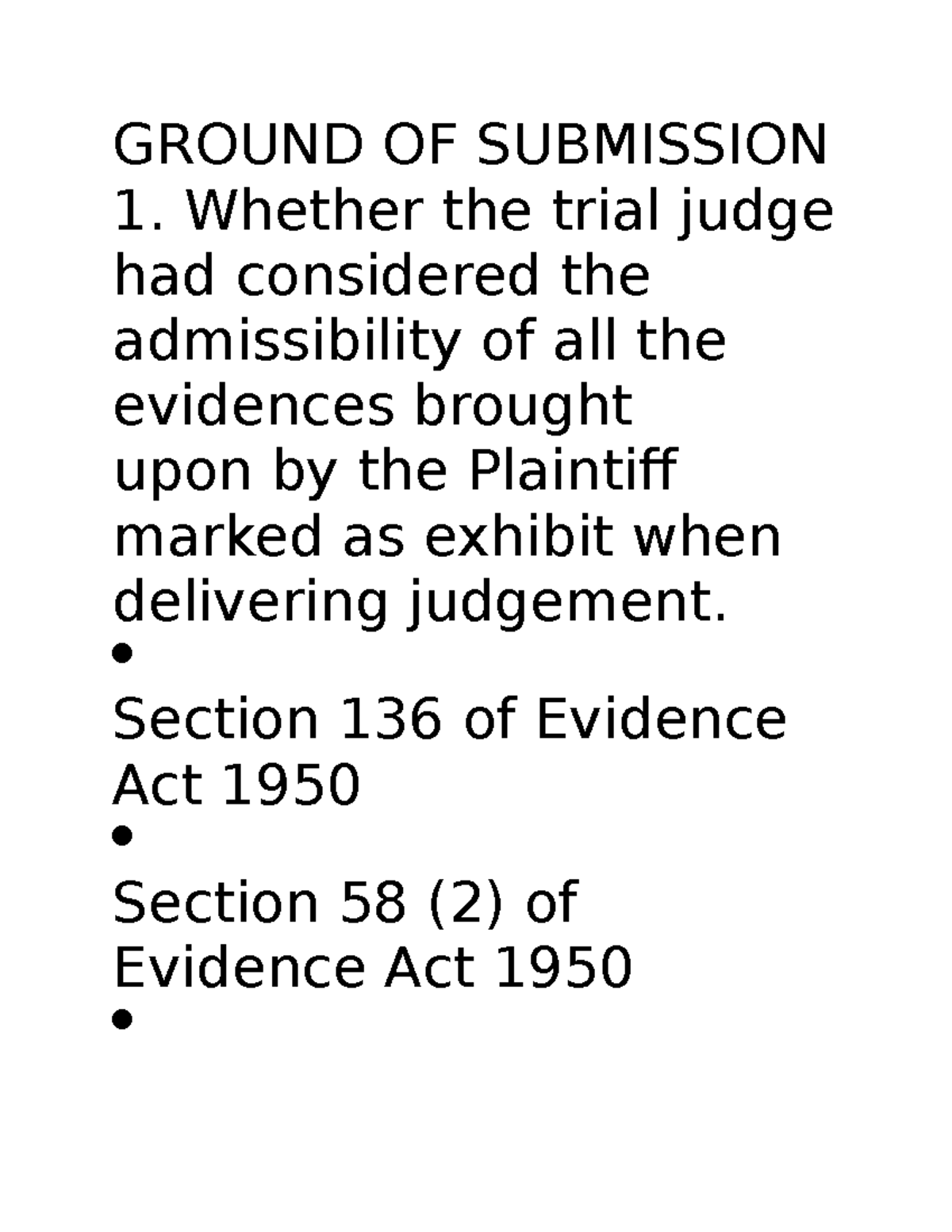 Evidence script latest - GROUND OF SUBMISSION 1. Whether the trial ...