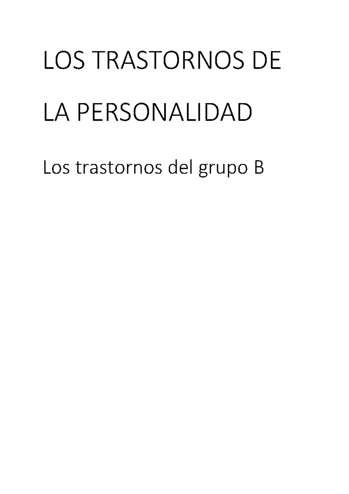 Trastornos De Personalidad. Grupo B - LOS TRASTORNOS DE LA PERSONALIDAD ...