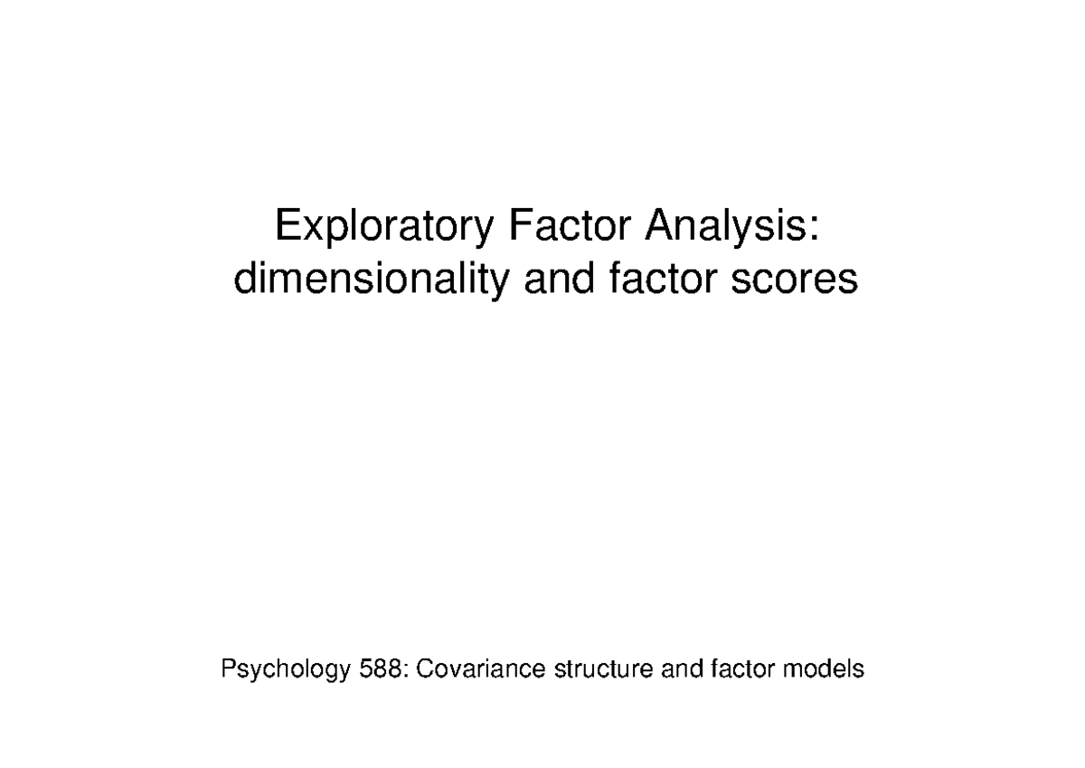 PSYC588Lecture 19 - Lecture Notes - Exploratory Factor Analysis ...