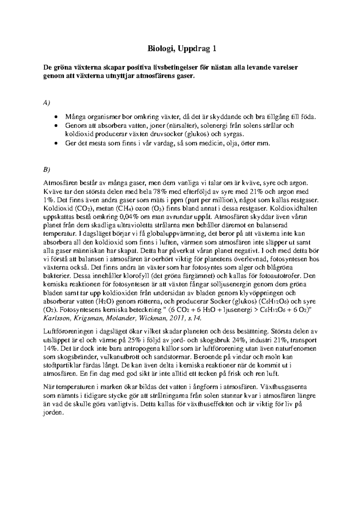 Bi1 U1 Uppdrag 1, Handling Om Naturens Fotosyntes. - Biologi, Uppdrag 1 ...