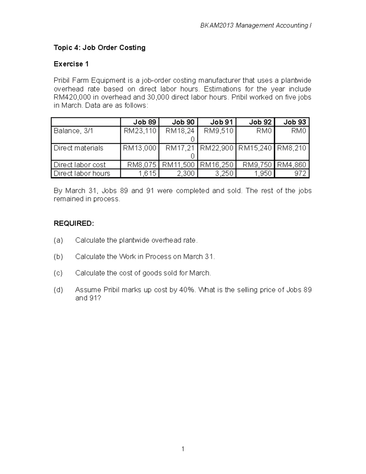 Exercise Topic 4 - BKAM2013 Management Accounting I Topic 4: Job Order ...