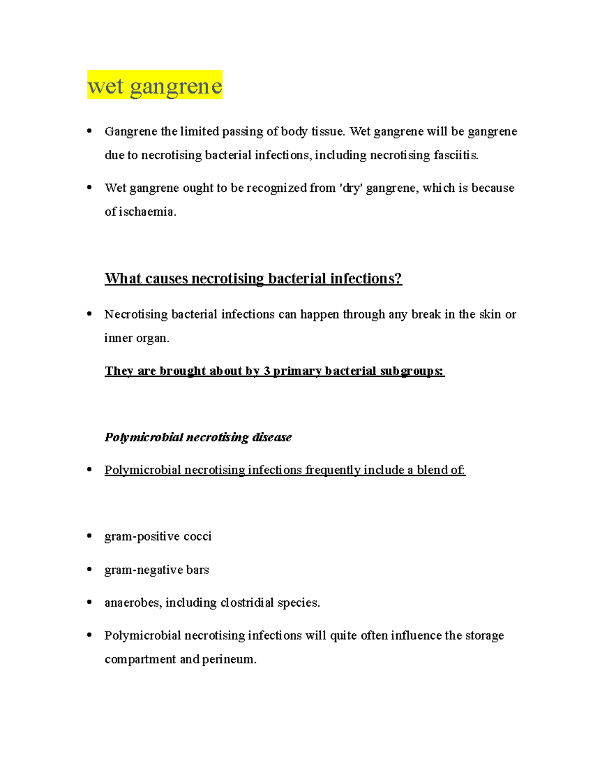 Wet gangrene it is useful wet gangrene Gangrene the limited passing