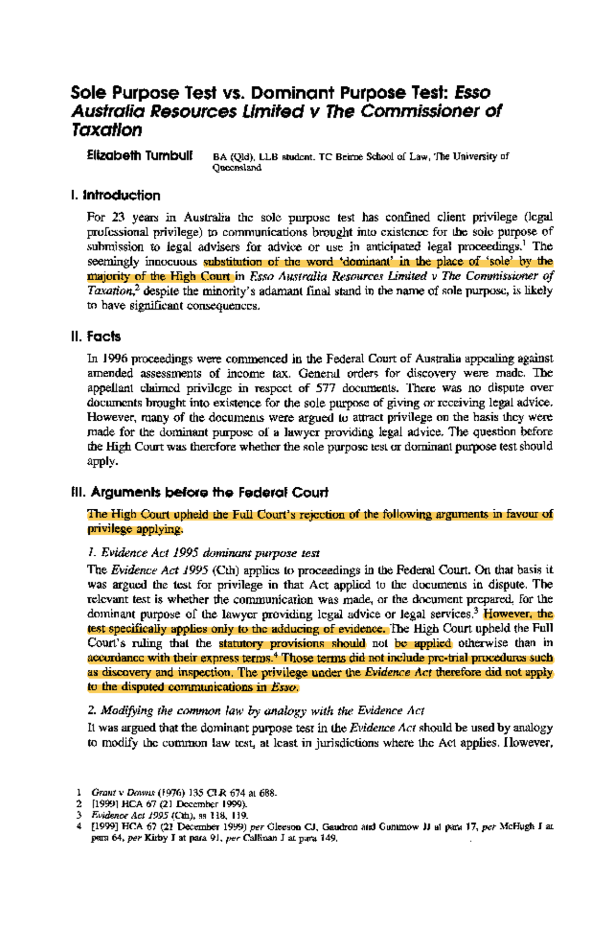 Esso useful to understand essential case Sole Purpose Test vs. Dominant Purpose Test Esso