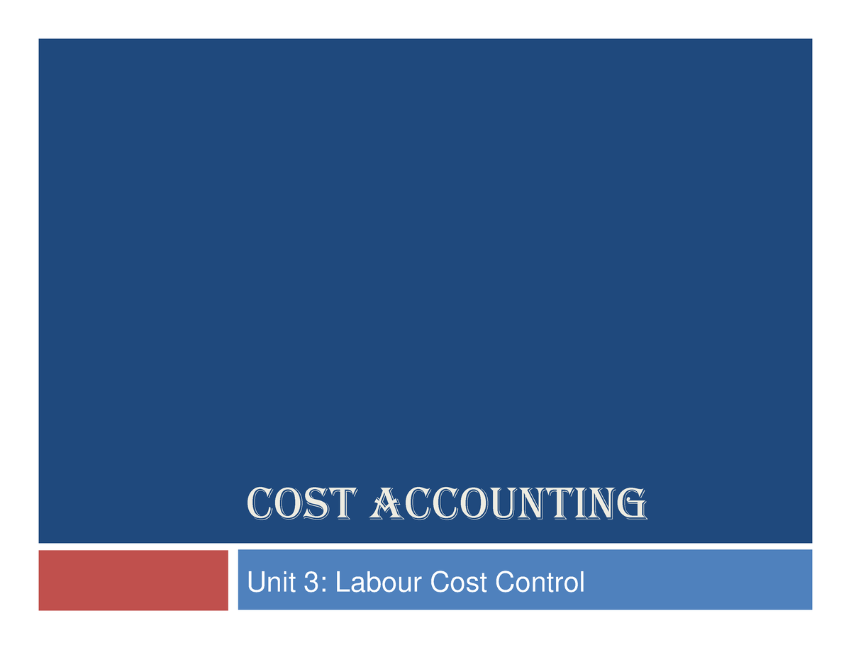 Pdf Cost Accounting Chapter 3 - COST ACCOUNTING Unit 3: Labour Cost ...