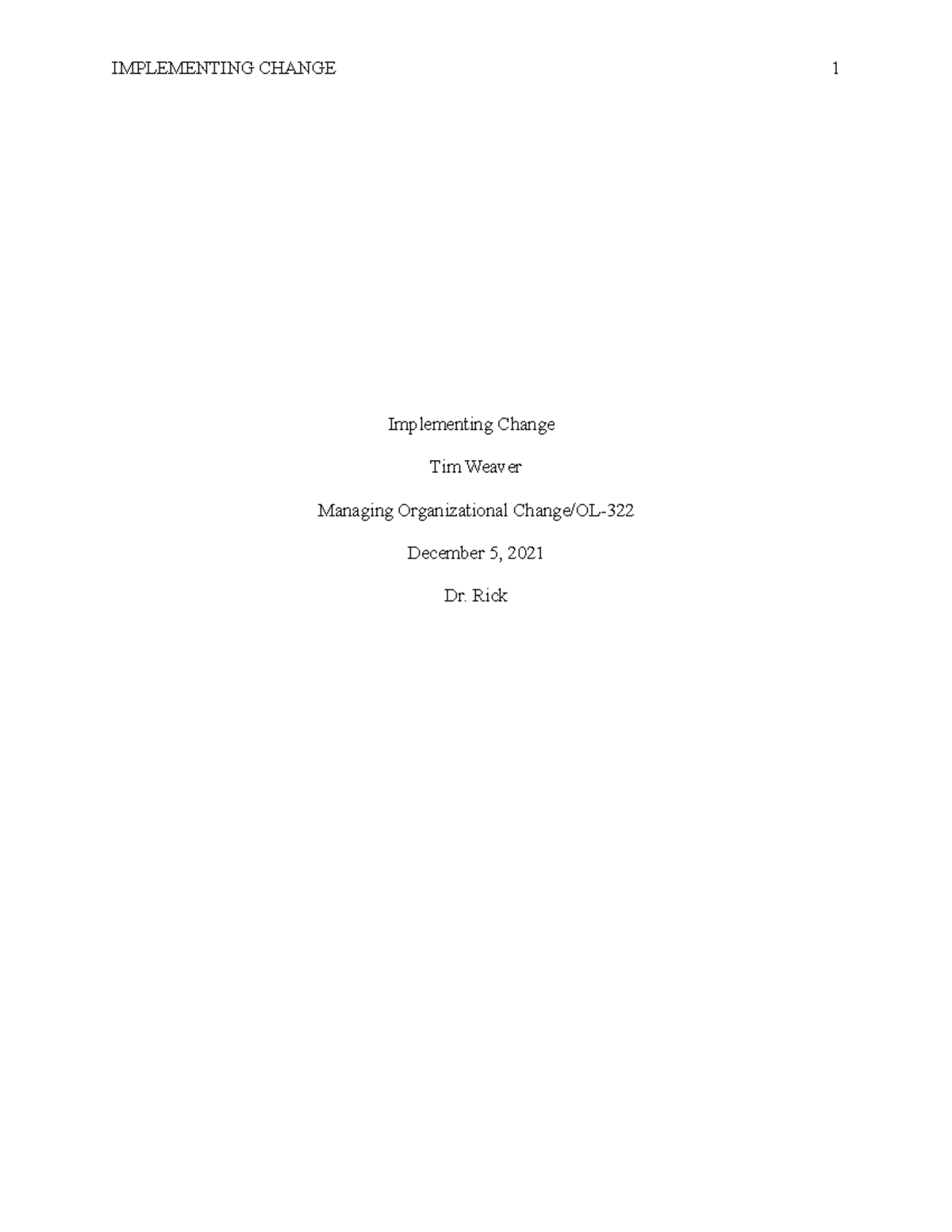 OL 322 6-2 Short Paper: Implementing Change - Implementing Change Tim ...