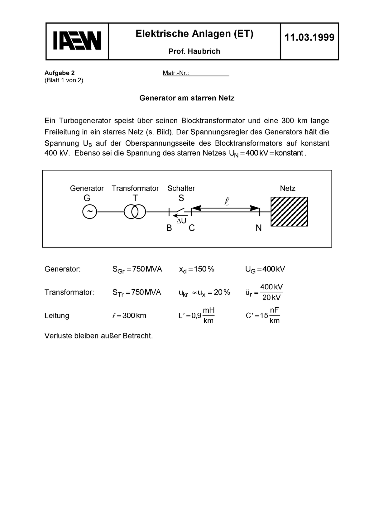 99 F Aufgabe - EVS Klausur - Elektrische Anlagen (ET) Prof. Haubrich 11 ...