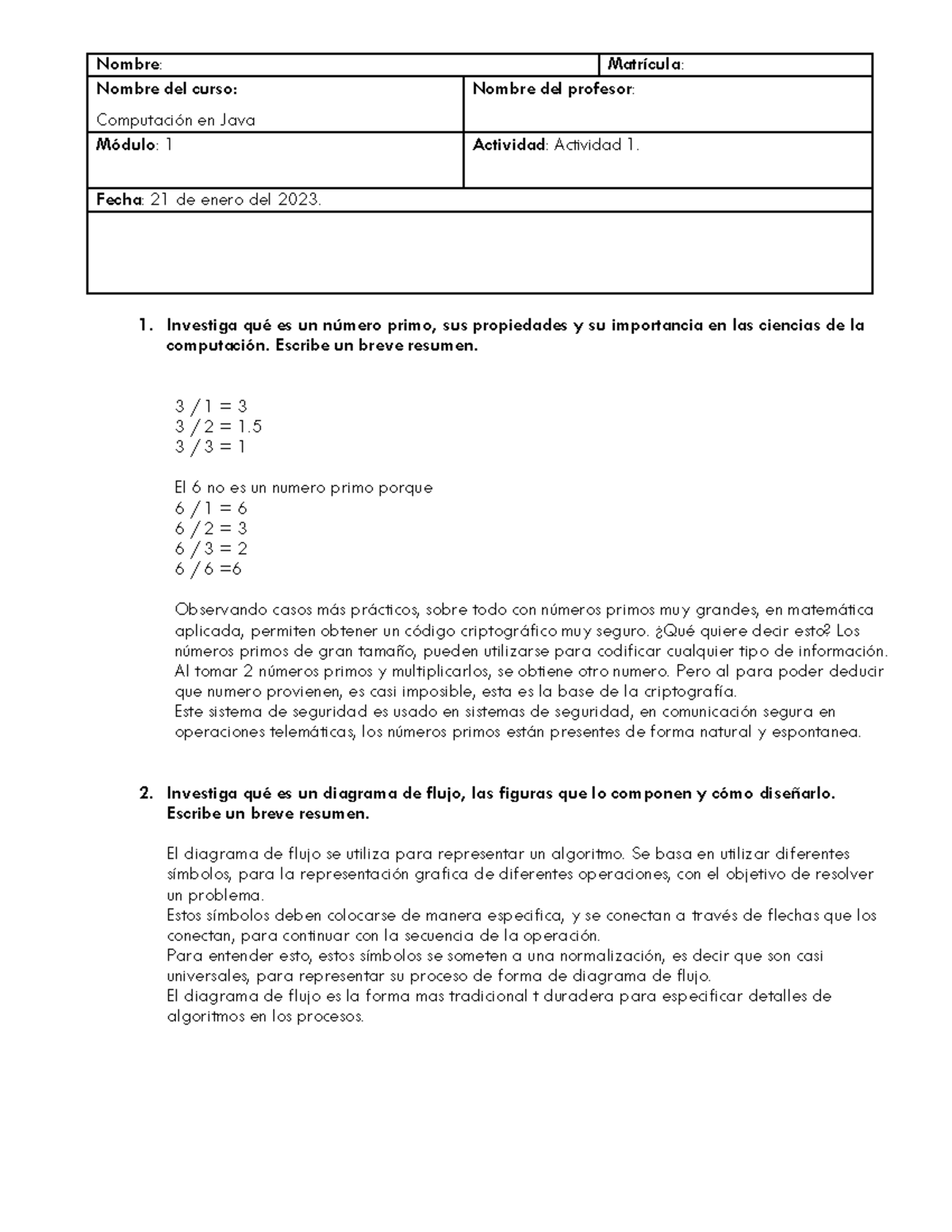 Act 1 CEJ - Algoritmo y Pseudocodigo - Nombre: Matrícula: Nombre del ...