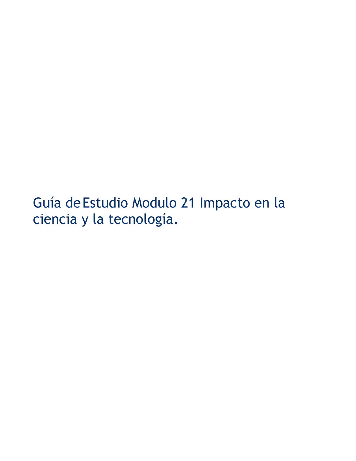 Modulo 21 Impacto De La Ciencia Y La Tecnologia - PRESENTACIÓN Estimado ...