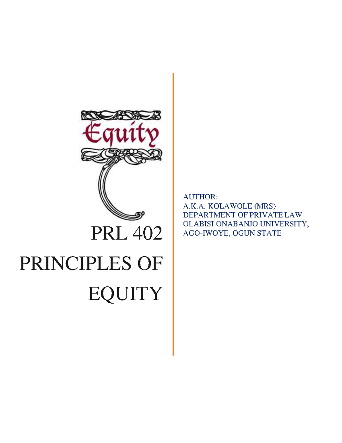 Class Notes PRL 402 Principles OF Equity PRL 402 PRINCIPLES OF EQUITY