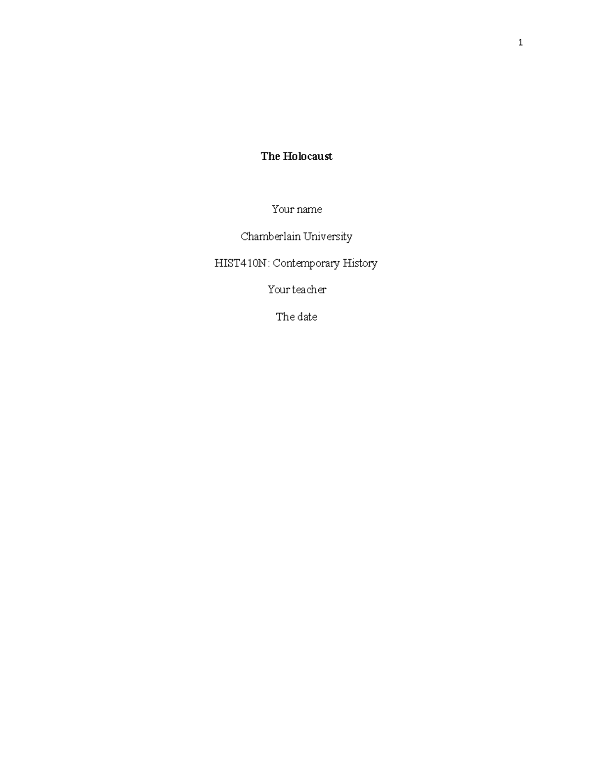 Holocuast essay week 6 OF HISTORY CLASS The Holocaust Your name