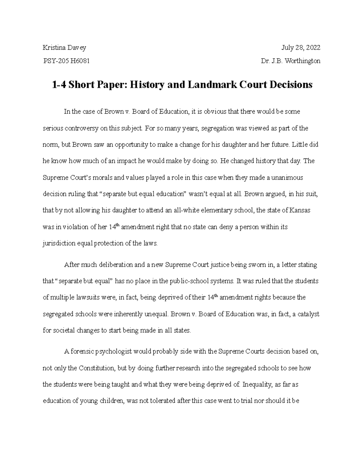 1-4 short paper - Kristina Davey July 28, 2022 PSY-205 H6081 Dr. J ...