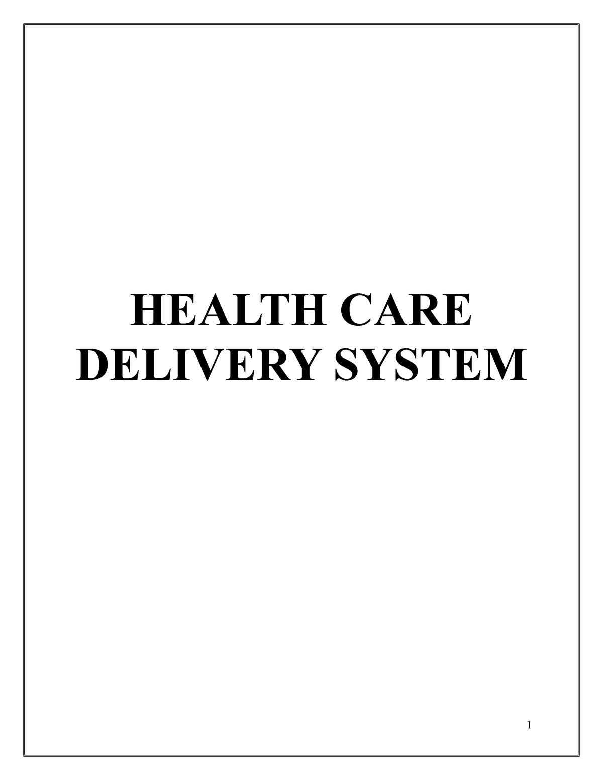 health-care-delivery-system-health-care-delivery-system-general