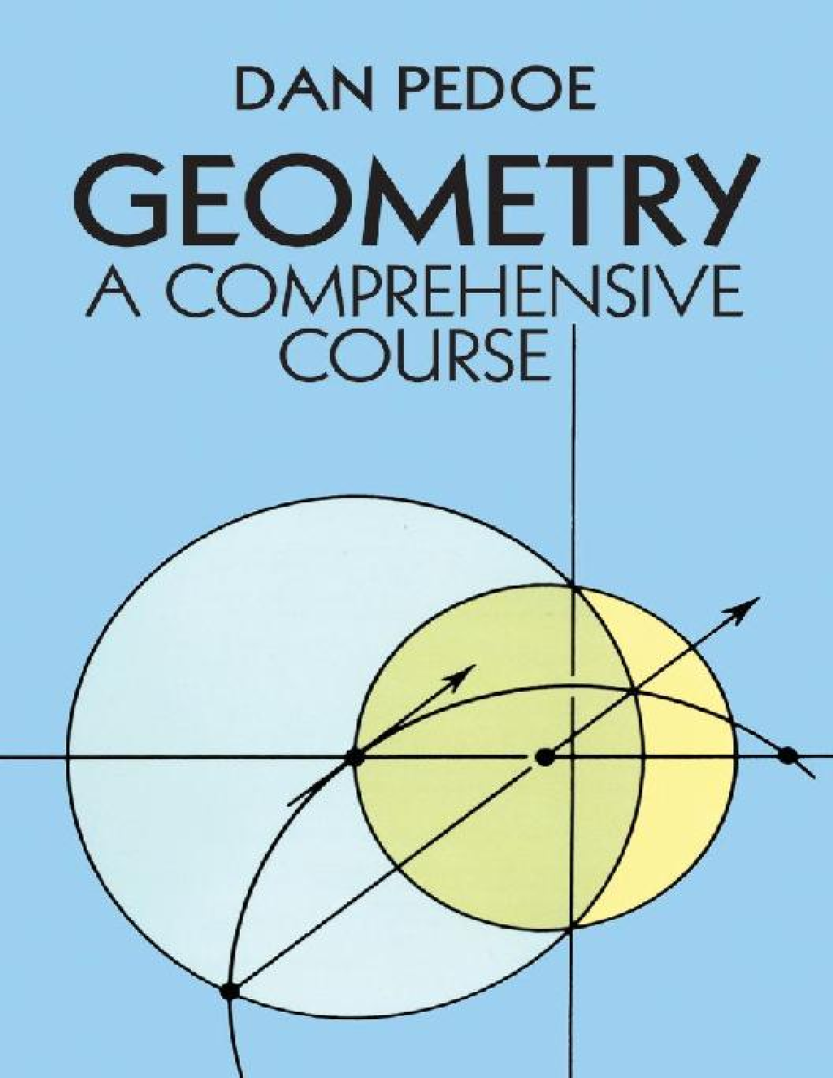 Geometry A Comprehensive Course - GEOMETRY A COMPREHENSIVE COURSE Dan 