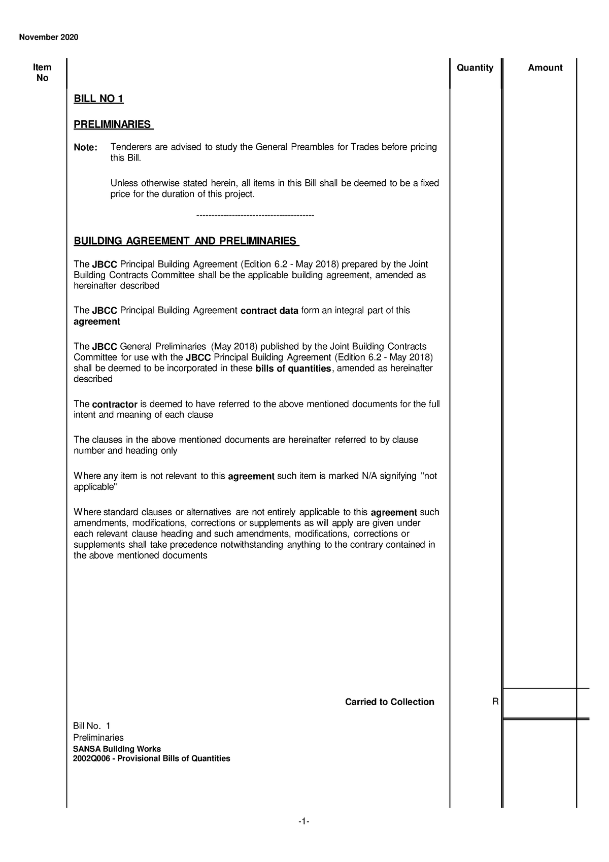 C5 - ASAQS - Item Amount No Quantity BILL NO 1 Note: Tenderers are ...