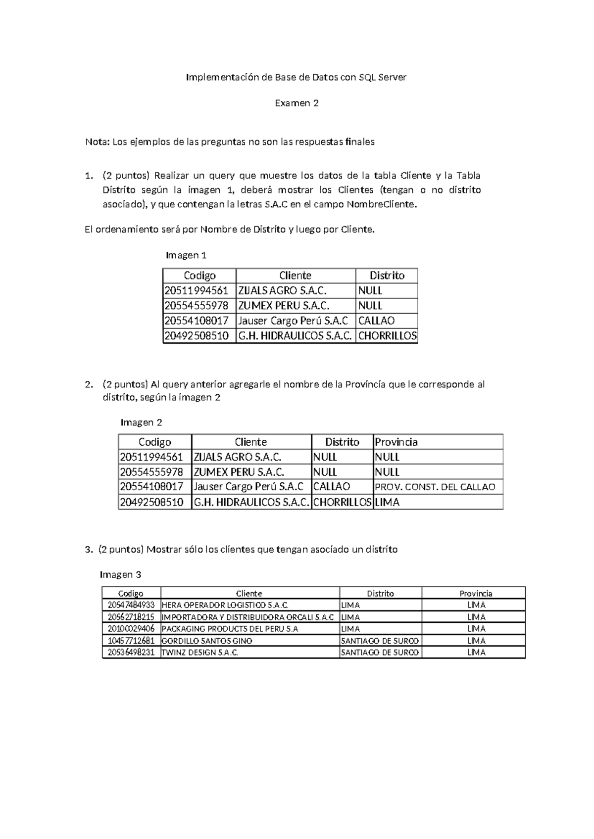 Examen 2 - Implementación de Base de Datos con SQL Server Examen 2 Nota ...